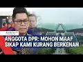 Download Lagu Anggota DPR: Mohon Maaf Sikap Kami Kurang Berkenan