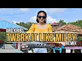 Download Lagu TWERK IT LIKE MILEY (REMIX) - ARQ KRIBS [URM] #djviral2023