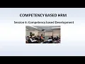 Session 6 Competency based Development