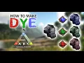 How to Make Dye In Ark Tutorial