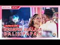 Download Lagu ACARA RESEPSI MALAM PUTRI \u0026  AZIS - HOTEL BSCC DOM BALIKPAPAN