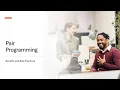 What is Pair Programming Benefits and Best Practices