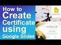 How to Create Certificate using Google Slides