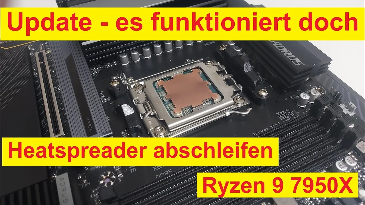 Heatspreader schleifen bringt doch etwas beim Ryzen 9 7950X