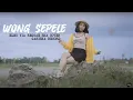 Download Lagu Wong Sepele - Ndarboy Genk Reggae Ska Cover Elno Via