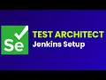 Test Automation Architect Jenkins setup Part 15 JS Testing Academy
