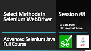Basic To Advanced Selenium Java Full Course - Session 8