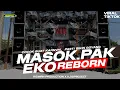 Download Lagu DJ MASOK PAK EKO REBORN || COCOK UNTUK KARNAVAL BIKIN AUTO GOYANG BY RIDWAN PRODUCTION