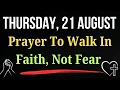 Download Lagu 🙏Powerful Prayer to Walk in Faith and Overcome All Fear Through God’s Strength On August 21 Thursday