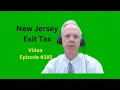 New Jersey Exit Tax Ep 385
