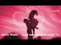 Download Lagu Gerry Music - Ugye nem bántad meg? (Official Music Video)