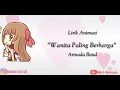 Download Lagu Lirik Animasi Armada Band || Wanita Paling Berharga