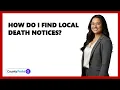 How Do I Find Local Death Notices