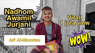 Download Merduu Banget !! Nadhom Awamil Jurjani- Ari Al-Mumtaz || Pondok Pesantren El Azzam Sukabumi MP3