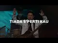 Moment of Worship | Tiada S’perti Kau (Official GMS Church)