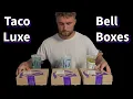 TacoBell Luxe Boxes Review Which is WORTH It