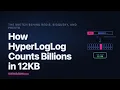 How HyperLogLog Actually Works Counting Billions of Unique Items in 12KB