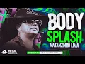 Download Lagu NATANZINHO LIMA BODY SPLASH - CD NOVO OUTUBRO 2025 REPERTÓRIO ATUALIZADO - NATANZINHO LIMA 2025