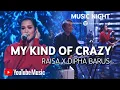 Download Lagu RAISA X DIPHA BARUS - MY KIND OF CRAZY (LIVE AT YOUTUBE MUSIC NIGHT)