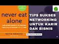 Download Lagu Tips Membangun Networking dalam Bisnis | Never Eat Alone