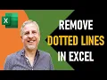 Why Does Excel Have Dotted Lines How to Remove Dotted Page Break Lines in Excel