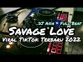 Download Lagu DJ SAVAGE LOVE X DESPACITO FULL BEAT TERBARU 2022 (DJ ASIA REMIX)