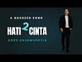 Download Lagu Hati 2 Cinta - A Song Agus Dashmunsyid (Official Video Lyrics)