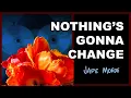 Download Lagu Nothing’s Gonna Change by Jade Moede (Official Music Video)