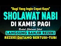 Download Lagu SHOLAWAT JIBRIL PENARIK REZEKI PALING KUAT DARI SEGALA ARAH, Sholawat Nabi Paling Merdu