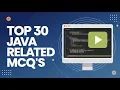 Top 30 Java MCQs for 2025 Test Your Java Knowledge