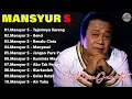 Download Lagu Mansyur S Full Album Terbaik 💖 Lagu Kenangan Nostalgia 80an - 90an Terbaik 💥 LaguLawas