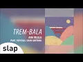 Ana Vilela - Trem-Bala part. Luan Santana - (Álbum "Ana Vilela") [Áudio Oficial] - Ana Vilela