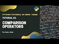 Comparison Operators in Python - Tutorial Python Tutorial in The Coders Guide