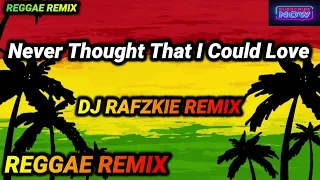 Download Never Thought That I Could Love - Reggae ( Dan Hill ) ft dj rafzkie reggae MP3