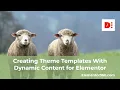 Creating Theme Templates with Dynamic Content for Elementor