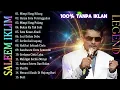 Download Lagu Best Of Saleem Iklim FULL ALBUM | Lagu Malaysia TERBAIK | Slow Rock | Lagu Lama Terbaik Malaysia 