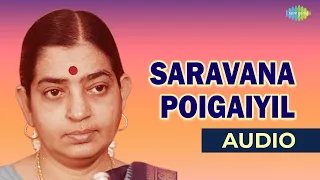 saravana poigaiyil audio song ithu sathiyam p susheela tamil song super hit song