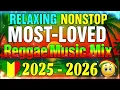 Download Lagu Reggae Remix 2025 🌿 Top Most Requested Reggae Love Songs 🌵 Romantic Reggae Love Songs 2025