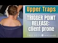 Trigger Point Massage for Trapezius client prone