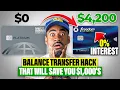 The Best Credit Card Balance Transfer Hack That Will Save You 1000 s