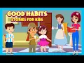Good Habits Stories for Kids | Motivational & Educational Tales | Tia & Tofu Special