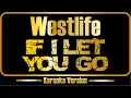 Westlife | If I Let You Go (karaoke) original sound + backing vocals