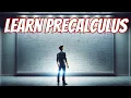 The Best Way To Learn Precalculus