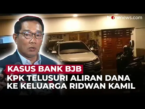 Telusuri Aliran Dana Keluarga RK Soal Kasus Bank BJB, KPK Minta Data Harta Kekayaan