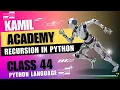 Recursion in Python A Step-by-Step Guide for Beginners In Pashto Language Class 44