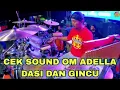 Lagu CEK SOUND OM ADELLA DASI DAN GINCU LIVE FORJI INDRAMAYU JAWA BARAT INDONESIA