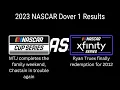 2023 NASCAR Dover 1 Results Cup Xfinity