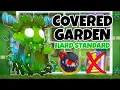 Covered Garden HARD STANDARD Guide No Monkey Knowledge - BTD6