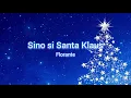 Florante - Sino si Santa Klaus Lyrics