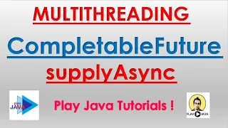 CompletableFuture In Java8 supplyAsync